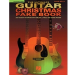 The Ultimate Guitar Christmas Fake Book - 2nd Edition - 200 Holiday Favorites