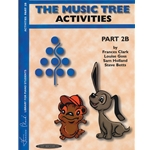 The Music Tree: Activities Book - Part 2B
