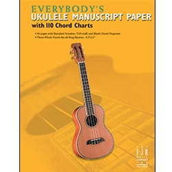 Everybody's Ukulele Manuscript Paper w/ 110 Chord Charts