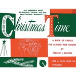 Christmas Time - 3rd Ensemble Part - Bb Clarinet, Cornet