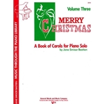 Merry Christmas Volume 3 - A Book of Carols for Solo Piano