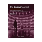 The Singing Trumpet - Using Singing and Speech as Literal Models for Trumpet Performance