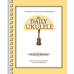 The Daily Ukulele - 365 Songs for Better Living