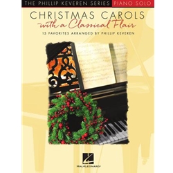 Christmas Carols with a Classical Flair - The Philip Keveren Series