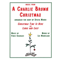 Music From A Charlie Brown Christmas: "Christmas Time Is Here" & "Linus & Lucy" Arranged for Harp