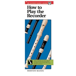 Alfred Handy Guide: How To Play The Recorder