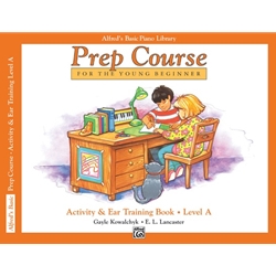 Alfred's Basic Piano Prep Course: Activity & Ear Training Book A