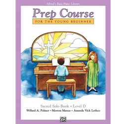 Alfred's Basic Piano Prep Course: Sacred Solo Book D