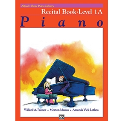 Alfred's Basic Piano Library: Recital Book 1A