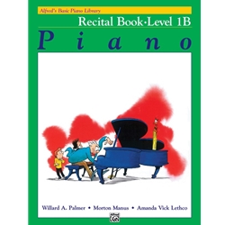 Alfred's Basic Piano Library: Recital Book 1B